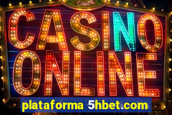 plataforma 5hbet.com